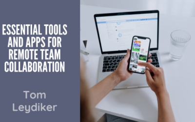 Essential Tools and Apps for Remote Team Collaboration