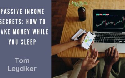 Passive Income Secrets: How to Make Money While You Sleep