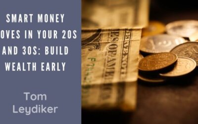 Smart Money Moves in Your 20s and 30s: Build Wealth Early