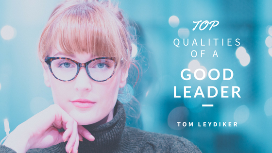 Top Qualities of A Good Leader