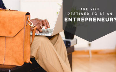 Ask Yourself: Are You Destined To Be An Entrepreneur?