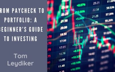 From Paycheck to Portfolio: A Beginner’s Guide to Investing